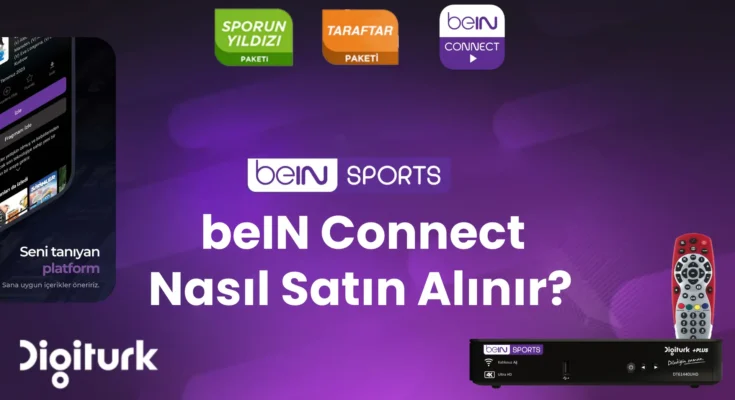 Bein Connect Nasıl Satın Alınır?
