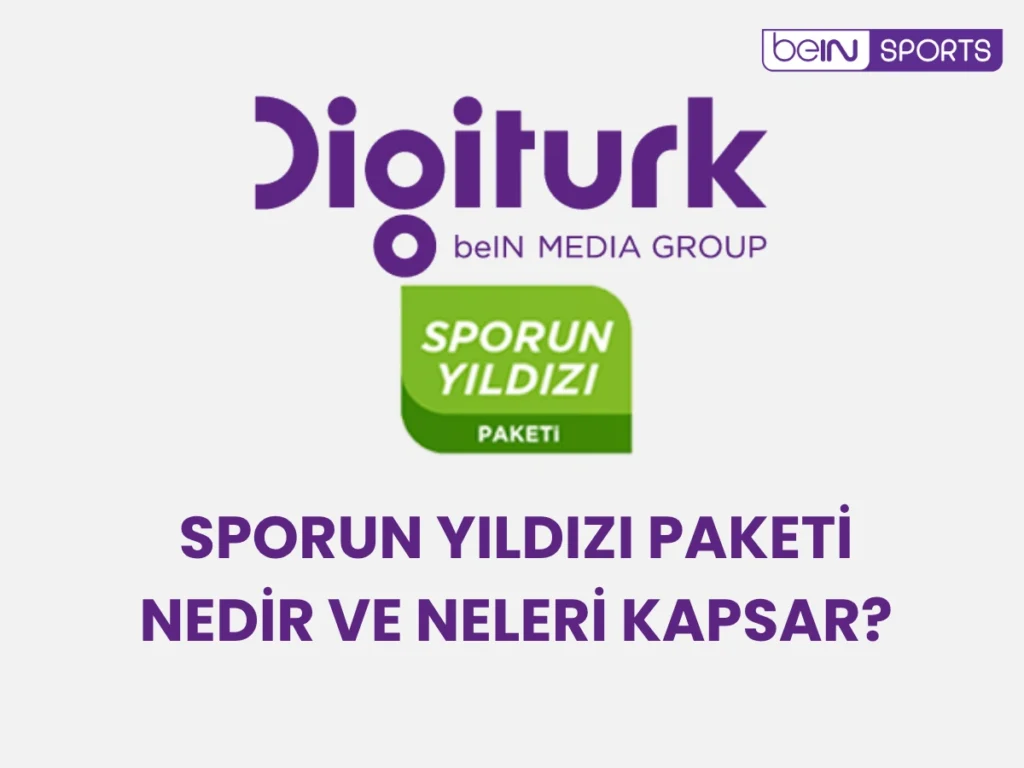 Sporun Yıldızı Paketi Nedir ve Neleri Kapsar